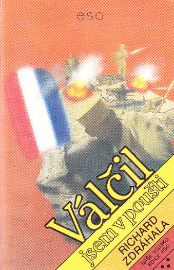 Válčil jsem v poušti od Richard Zdráhala.