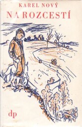 Na rozcestí od Karel Nový (p)