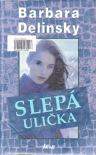 Slepá ulička od Barbara Delinsky.