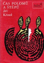 Čas polomů a štěpů od Jiří Křenek