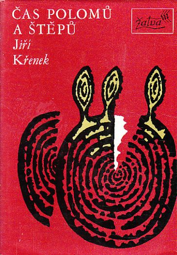 Čas polomů a štěpů od Jiří Křenek