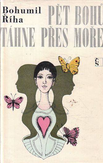 Pět bohů táhne přes moře od Bohumil Říha