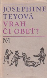 Vrah či obeť? od Josephine Tey