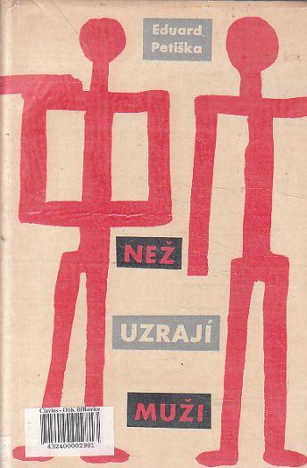 Než uzrají muži od Eduard Petiška