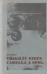 Třikrát Steve Carella a spol. od  Ed McBain (p)