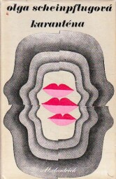 Karanténa od Olga Scheinpflugová