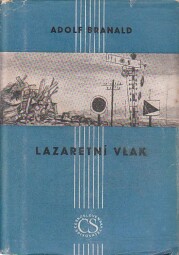 Lazaretní vlak od Adolf Branald