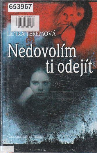 Nedovolím ti odejít od Lenka Teremová