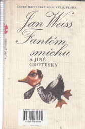 Fantóm smíchu a jiné grotesky od Jan Weiss