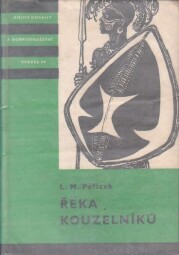 Řeka kouzelníků od Ladislav Mikeš Pařízek