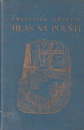 Hlas na poušti od František Křelina
