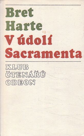 V údolí Sacramenta od Francis Bret Harte