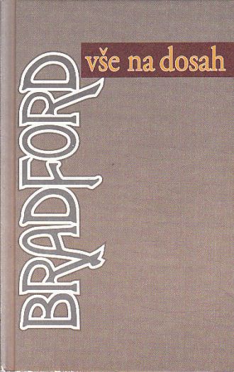 Vše na dosah od Barbara Taylor Bradford