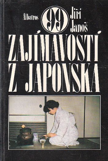 Zajímavosti z Japonska od Jiří Janoš.