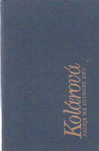 Naděje má hluboké dno od  Jaromíra Kolárová