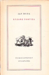 Krásná Tortiza od Jan Drda