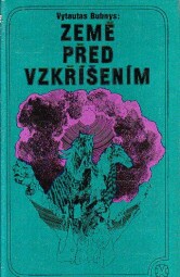 Země před vzkříšením od Vytautas Jurgis Bubnys