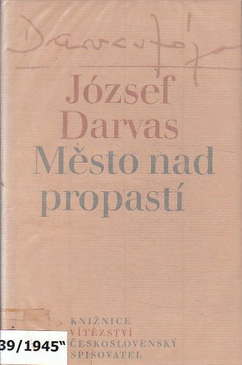 Město nad propastí od József Darvas