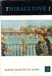 Thibaultové I od Roger Martin Du Gard