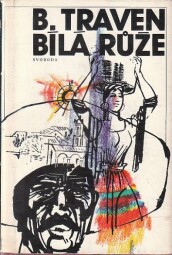 Bílá růže od B. Traven
