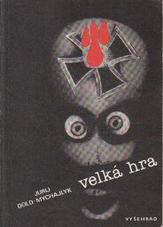 Velká hra od Jurij Petrovyč Dold-Mychajlyk