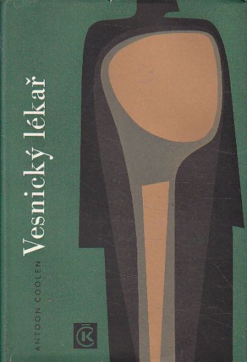 Vesnický lékař od Antoon Coolen