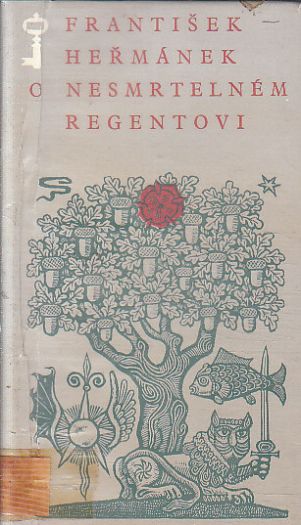 O nesmrtelném regentovi od František Heřmánek