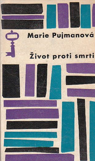 Život proti smrti od Marie Pujmanová