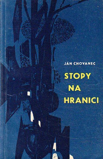 Stopy na hranici od Ján Chovanec