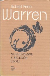 Na shledanou v Zeleném údolí od Robert Penn Warren