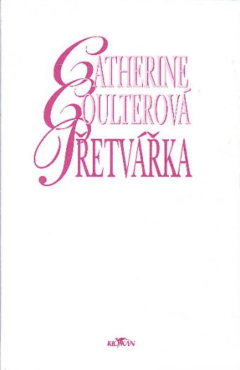 Přetvářka od Catherine Coulter