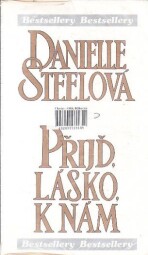 Přijď, lásko k nám od Danielle Steel
