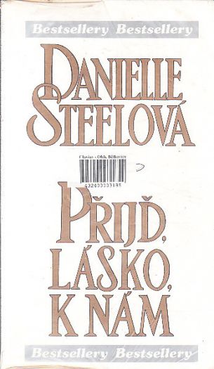 Přijď, lásko k nám od Danielle Steel