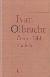 Čtení z Biblí kralické od Ivan Olbracht (p)