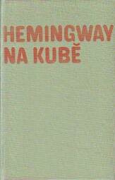 Hemingway na Kubě od Jurij Paporov