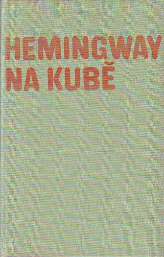 Hemingway na Kubě od Jurij Paporov