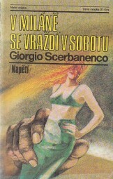 V Miláně se vraždí v sobotu od Giorgio Scerbanenco