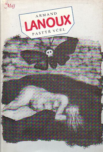 Pastýř včel od Armand Lanoux