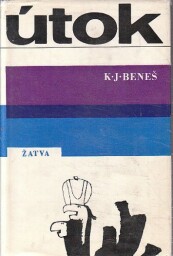 Útok od Karel Josef Beneš