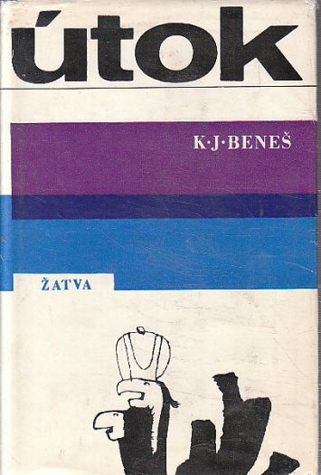 Útok od Karel Josef Beneš