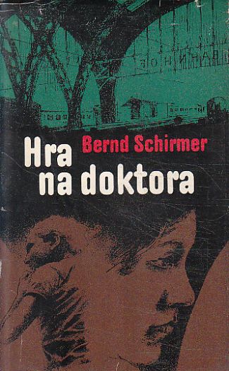 Hra na doktora od Bernd Schirmer