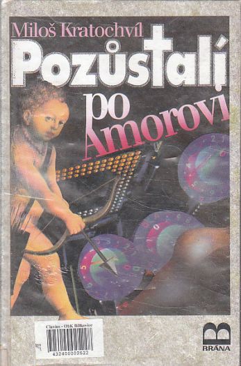 Pozůstalí po Amorovi od Miloš Kratochvíl