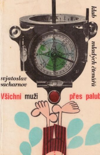 Všichni muži přes palubu od  Svjatoslav Sacharnov