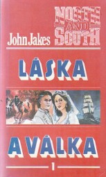 Láska a válka - 1. díl od John Jakes