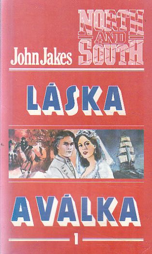 Láska a válka - 1. díl od John Jakes