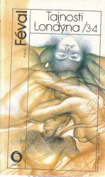 Tajnosti londýna /3-4 od Paul Féval