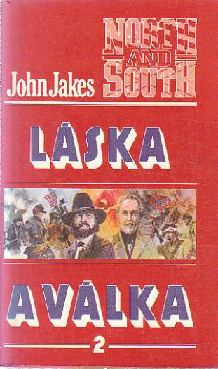 Láska a válka - 2. díl od John Jakes