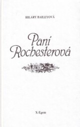 Paní Rochesterová od Hilary Bailey