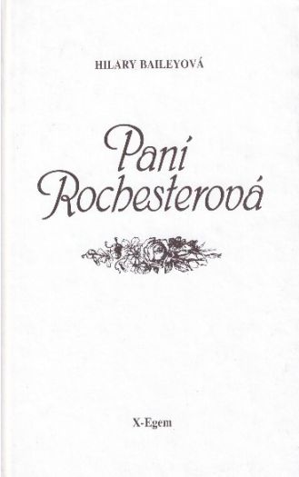 Paní Rochesterová od Hilary Bailey