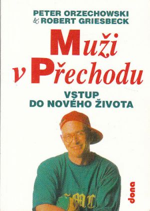 Muži v přechodu Robert Griesbeck, Peter Orzechowski